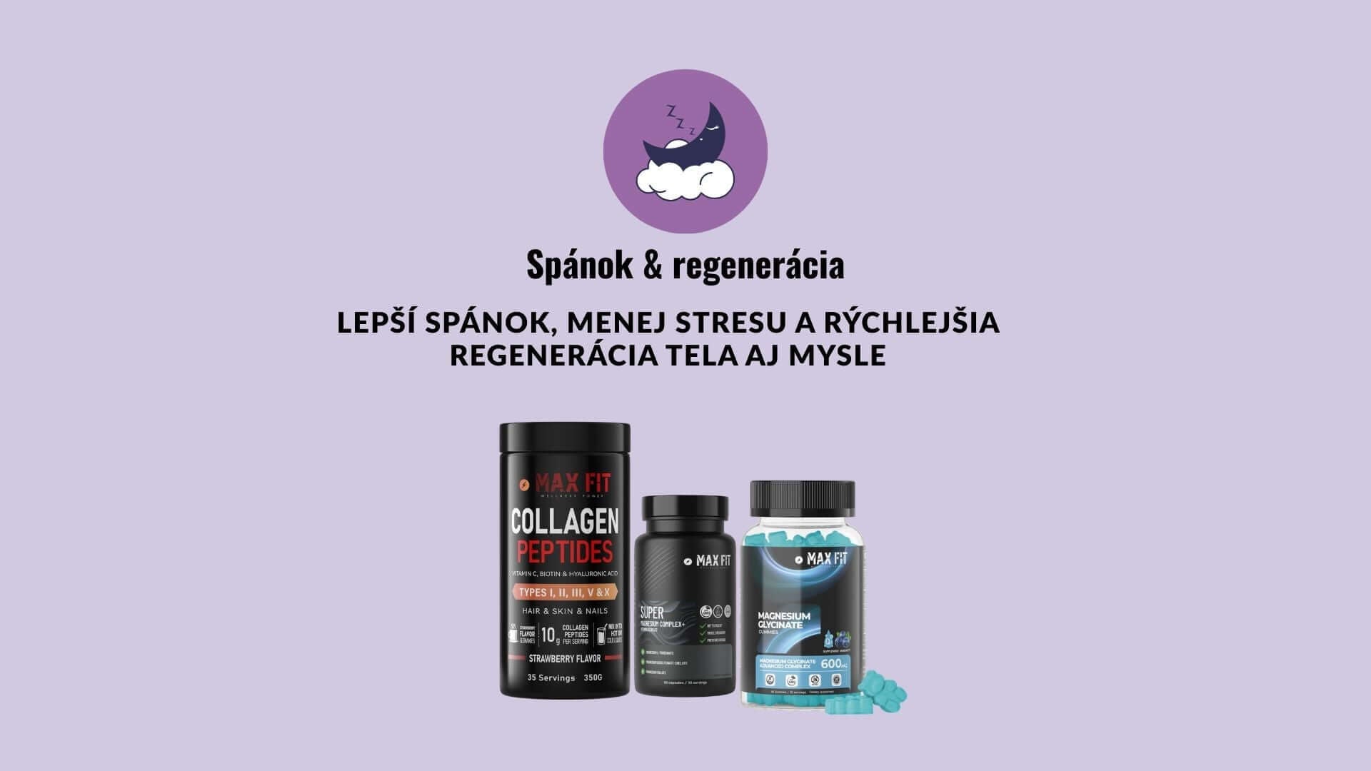 Spánok & Regenerácia - MAX FIT